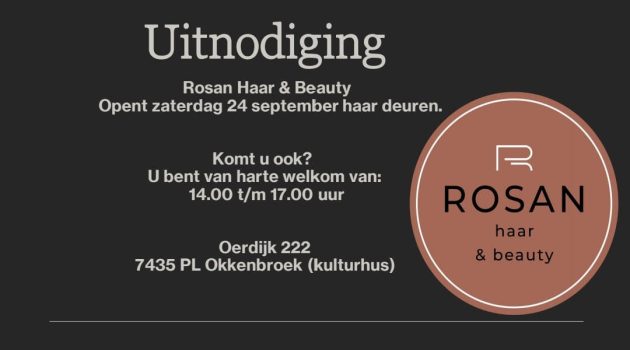 Rosan Haar & Beauty opening!